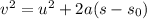 v^2 = u^2+2a(s-s_0)