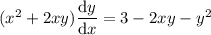 (x^2+2xy)\dfrac{\mathrm dy}{\mathrm dx}=3-2xy-y^2