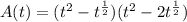 A(t)=(t^{2}-t^{\frac{1}{2}})(t^{2}-2t^{\frac{1}{2}})