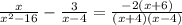 \frac{x}{x^2-16}-\frac{3}{x-4}=\frac{-2(x+6)}{(x+4)(x-4)}