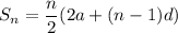 S_n=\dfrac{n}{2}(2a+(n-1)d)