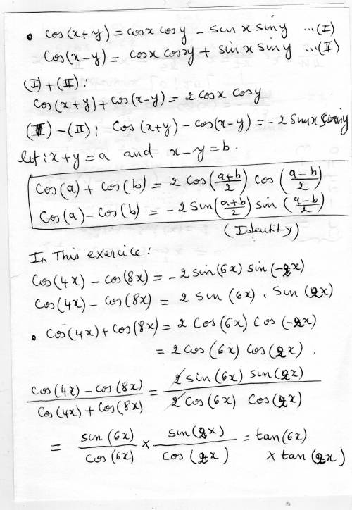 (cos(4x)-cos(8x))/(cos(4x)+cos(8x))=tan(2x)tan(6x)
