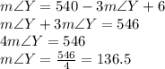 m \angle Y=540-3m\angle Y+6\\m \angle Y+3m \angle Y=546\\4m \angle Y=546\\m \angle Y=\frac{546}{4}=136.5
