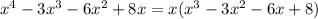 &#10;x^{4}-3x^{3}-6x^{2}+8x=x(x^3-3x^2-6x+8)