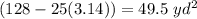 (128-25(3.14))=49.5\ yd^{2}