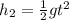 h_2 = \frac{1}{2}gt^2