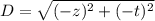 D=\sqrt{(-z)^2+(-t)^2}