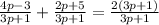 \frac{4p-3}{3p+1}+\frac{2p+5}{3p+1}=\frac{2(3p+1)}{3p+1}