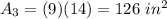 A_3=(9)(14)=126\ in^2