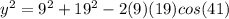 y^2=9^2+19^2-2(9)(19)cos(41)