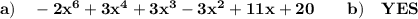 \bold{a)\quad -2x^6+3x^4+3x^3-3x^2+11x+20\qquad b)\quad YES}