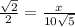 \frac{\sqrt{2}}{2}=\frac{x}{10\sqrt{5}}