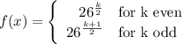 f(x)=\left \{\begin{array}{rl}26^{\frac{k}{2}}&\text{for k even}\\26^{\frac{k+1}{2}}&\text{for k odd}\end{array}\right.