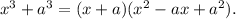 x^3+a^3=(x+a)(x^2-ax+a^2).