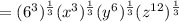 =(6^3)^\frac{1}{3}(x^3)^\frac{1}{3}(y^6)^\frac{1}{3}(z^{12})^{\frac{1}{3}}