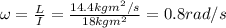 \omega=\frac{L}{I}=\frac{14.4 kg m^2/s}{18 kg m^2}=0.8 rad/s