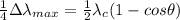 \frac{1}{4}\Delta \lambda_{max}=\frac{1}{2}\lambda_{c}(1-cos\theta)