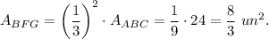 A_{BFG}=\left(\dfrac{1}{3}\right)^2 \cdot A_{ABC}=\dfrac{1}{9}\cdot 24=\dfrac{8}{3}\ un^2.