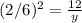 (2/6)^{2} =\frac{12}{y}