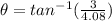 \theta = tan^{-1}(\frac{3}{4.08})