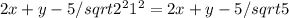 2x+y-5/sqrt 2^2 1^2=2x+y-5/sqrt5
