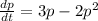 \frac{dp}{dt} =3p-2p^2