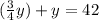 (\frac{3}{4}y)+y=42