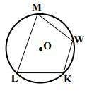 Given: circle k(o), m lm = 164° m wk = 68°, m∠mlk = 65° find: m∠lmw