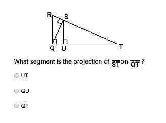 What segment is the projection of st on qt? ut qu qt