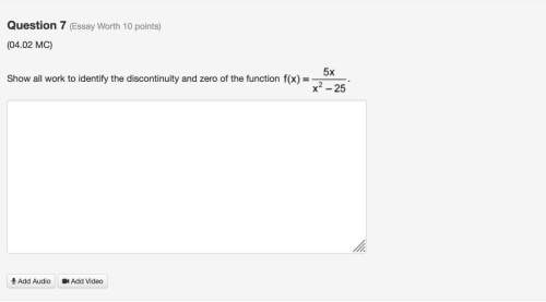 7. show all work to identify the discontinuity and zero of the function f of x equals 5 x over quant