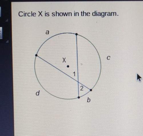 Circle x is shown in the diagram.which equation can be used to solve for m 1? a. m 1 = 1/2(a - b)b.
