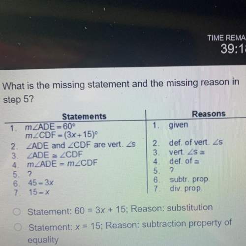 Given: m&lt; ade = 60° and m&lt; cdf = (3x + 15) prove: x = 15 what is the missing statement and