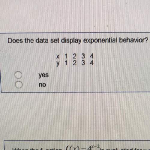 Does the data set display exponential behavior? x 1234 y1234 yes or no