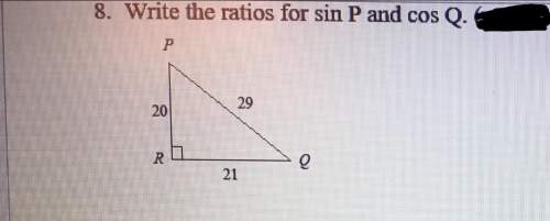 Dont ignore, need ) write the ratios for sin p and cos q