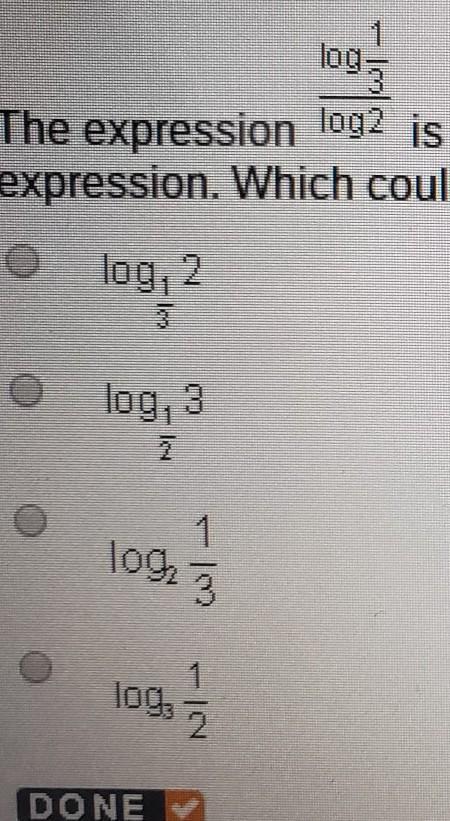 The expression log1/3/log2 is the result of applying the change of base formula to a logarithmic exp