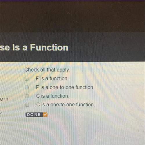 Check all that apply. f is a function. f is a one-to-one function. c is a function. c is a one-to-on