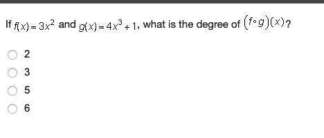 If f(x)=3x^2 and g(x)=4x^2+1, what is the degree of (f0g)(x)
