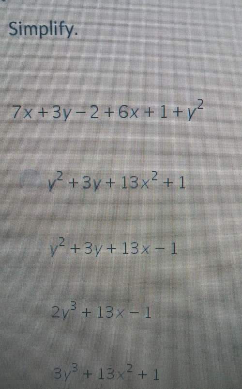 Simplify.7x + 3y - 2 + 6x + 1 + y squared 2 you! ; )