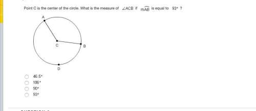 Point c is the center of the circle what is the measure of a. b. c. d. look