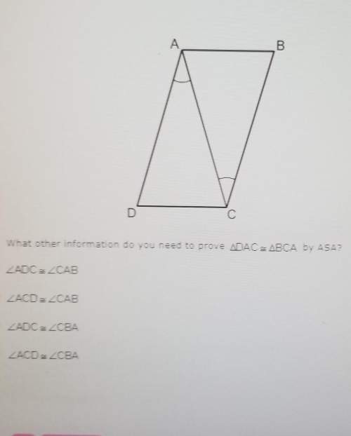 What other information do you need to prove triangle dac=bca by asa