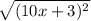 \sqrt{(10x+3)^2}