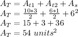 A_ {T} = A_ {t1} + A_ {t2} + A_ {s}\\A_ {T} = \frac {10 * 3} {2} + \frac {6 * 1} {2} + 6 ^ 2\\A_ {T} = 15 + 3 + 36\\A_ {T} = 54 \ units ^ 2