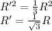 R'^2 = \frac{1}{3}R^2\\R' = \frac{1}{\sqrt{3}}R