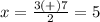 x=\frac{3(+)7} {2}=5