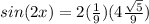 sin(2x)=2(\frac{1}{9})(4\frac{\sqrt{5}}{9})