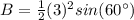 B=\frac{1}{2}(3)^{2}sin(60\°)