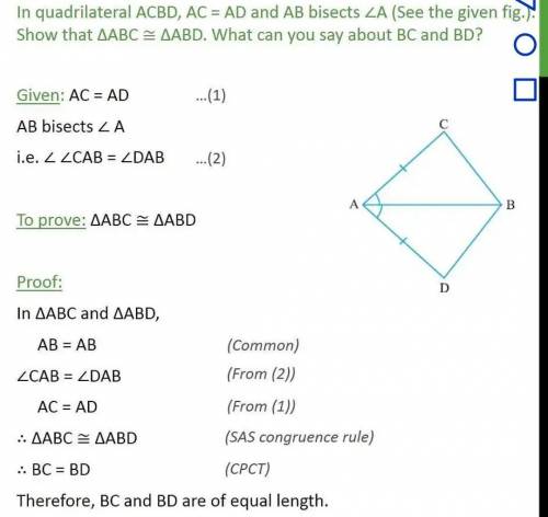 So,iexercise 7.11. in quadrilateral acbd,ac = ad and ab bisects za(see fig. 7.16). show that a abc=a