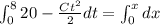 \int_{0}^{8}20-\frac{Ct^2}{2}dt=\int_{0}^{x}dx
