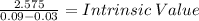 \frac{2.575}{0.09-0.03} = Intrinsic \: Value