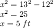 x^2=13^2-12^2\\x^2=25\\x=5\ ft
